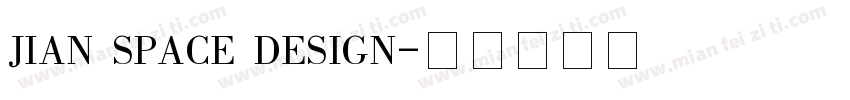 JIAN SPACE DESIGN字体转换